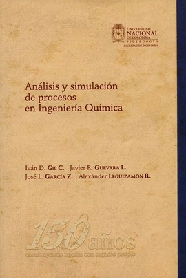 ANÁLISIS Y SIMULACIÓN DE PROCESOS EN INGENIERÍA QUÍMICA