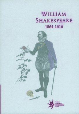 WILLIAM SHAKESPEARE 1564-1616