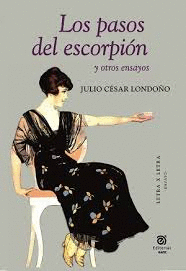 LOS PASOS DEL ESCORPION Y OTROS ENSAYOS