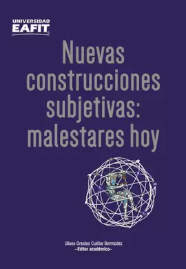 NUEVAS CONSTRUCCIONES SUBJETIVAS: MALESTARES HOY