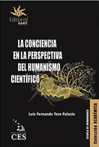 CONCIENCIA EN LA PERSPECTIVA DEL HUMANISMO CIENTIFICO