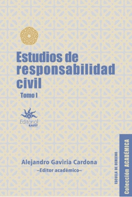 ESTUDIOS DE LA RESPONSABILIDAD CIVIL TOMO I