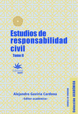 ESTUDIOS DE RESPONSABILIDAD CIVIL. TOMO II