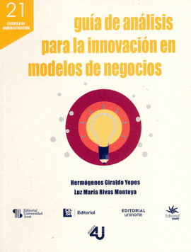 GUÍA DE ANÁLISIS PARA LA INNOVACIÓN EN MODELOS DE NEGOCIOS