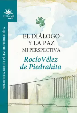 EL DIÁLOGO Y LA PAZ