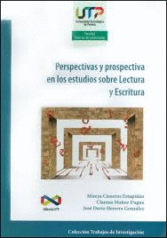 PERSPECTIVAS Y PROSPECTIVA EN LOS ESTUDIOS SOBRE LECTURA Y ESCRITURA