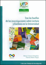 TRAS LAS HUELLAS DE LAS INVESTIGACIONES SOBRE LECTURA Y ESCRITURA EN LA UNIVERSIDAD