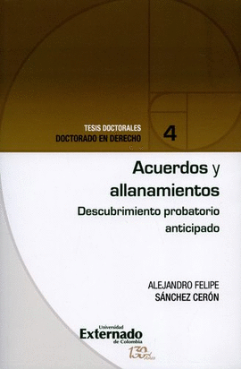 ACUERDOS Y ALLANAMIENTOS - DESCUBRIMIENTO PROBATORIO ANTICIPADO