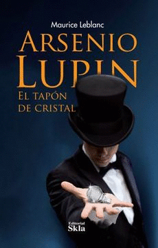 ARSENIO LUPIN, EL TAPÓN DE CRISTAL
