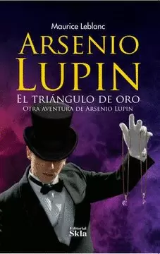 ARSENIO LUPIN, EL TRIÁNGULO DE ORO