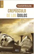 EL CREPÚSCULO DE LOS ÍDOLOS