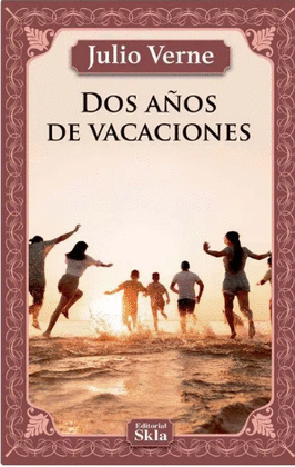 DOS AÑOS DE VACACIONES