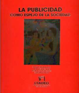 LA PUBLICIDAD COMO ESPEJO DE LA SOCIEDAD