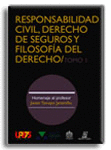 RESPONSABILIDAD CIVIL, DERECHO DE SEGUROS Y FILOSOFIA DEL DERECHO (2 TOMOS)
