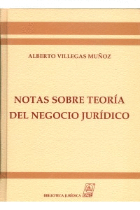 NOTAS SOBRE TEORIA DEL NEGOCIO JURIDICO