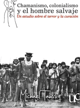 CHAMANISMO, COLONIALISMO Y EL HOMBRE SALVAJE