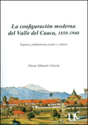 LA CONFIGURACIÓN MODERNA DEL VALLE DEL CAUCA, 1850 - 1940