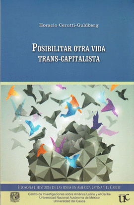 POSIBILITAR OTRA VIDA TRANS-CAPITALISTA