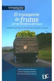 TRANSPORTES DE FRUTA POR LAS CARRTERAS DEL CAUCA