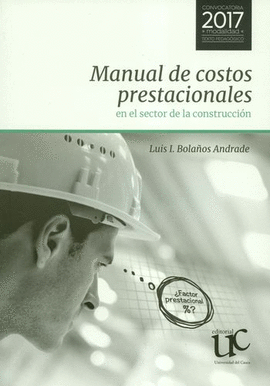 MANUAL DE COSTOS PRESTACIONALES EN EL SECTOR DE LA CONSTRUCCIÓN