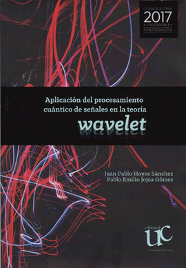 APLICACIÓN DEL PROCESAMIENTO CUÁNTICO DE SEÑALES EN LA TEORÍA. WAVELET