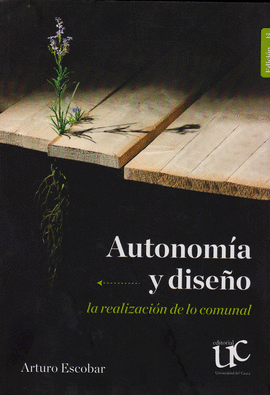 AUTONOMÍA Y DISEÑO LA REALIZACIÓN DE LO COMUNAL