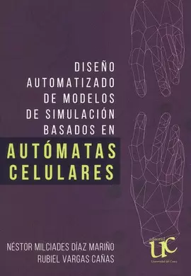 DISEÑO AUTOMATIZADO DE MODELOS DE SIMULACIÓN BASADOS EN AUTOMÁTAS CELULARES