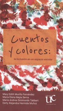 CUENTOS Y COLORES LA INCLUSION EN UN ESPACIO ESCOLAR