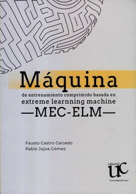 MÁQUINA DE ENTRETENIMIENTO COMPRIMIDO BASADA EN EXTREME LEARNNING MACHINE -MEC-ELM-