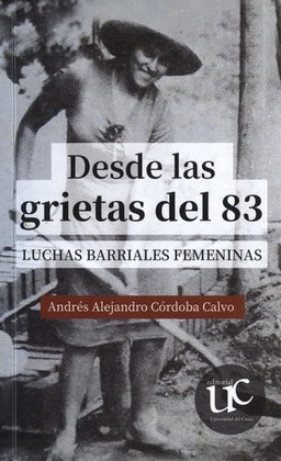 DESDE LAS GRIETAS DEL 83. LUCHAS BARRIALES FEMENINAS