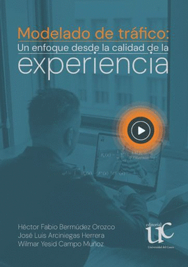 MODELADO DE TRÁFICO: UN ENFOQUE DESDE LA CALIDAD DE LA EXPERIENCIA