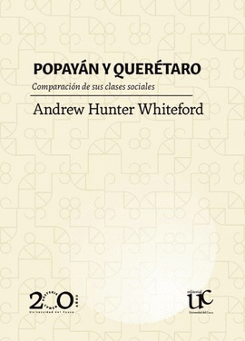 POPAYÁN Y QUERÉTARO. COMPARACIÓN DE SUS CLASES SOCIALES