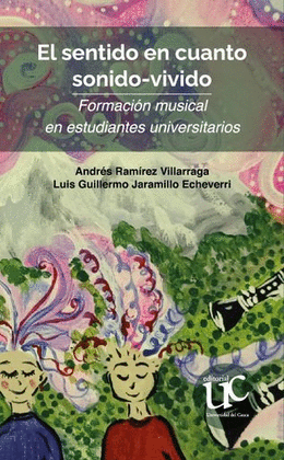EL SENTIDO EN CUANTO SONIDO-VIVIDO. FORMACIÓN MUSICAL EN ESTUDIANTES UNIVERSITARIOS