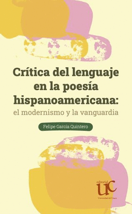 CRÍTICA DEL LENGUAJE EN LA POESÍA HISPANOAMERICANA