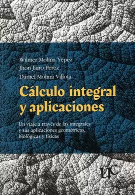 CÁLCULO INTEGRAL Y APLICACIONES