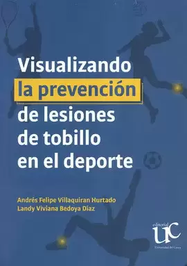 VISUALIZANDO LA PREVENCIÓN DE LESIONES DE TOBILLO EN EL DEPORTE