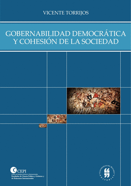 GOBERNABILIDAD DEMOCRÁTICA Y COHESIÓN DE LA SOCIEDAD