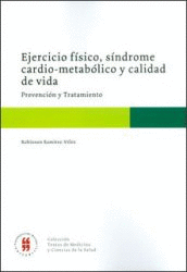 EJERCICIO FISICO, SINDROME CARDIO-METABOLICO Y CALIDAD DE VIDA