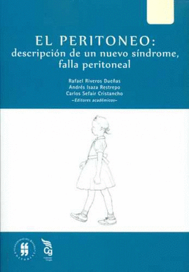 EL PERITONEO: DESCRIPCIÓN DE UN NUEVO SÍNDROME, FALLA PERITONEAL