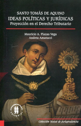 SANTO TOMÁS DE AQUINO. IDEAS POLÍTICAS Y JURÍDICAS