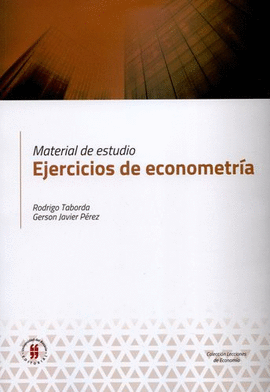 MATERIAL DE ESTUDIO EJERCICIOS DE ECONOMETRIA