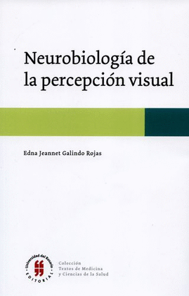 NEUROBIOLOGÍA DE LA PERCEPCIÓN VISUAL