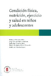 CONDICION FISICA, NUTRICION, EJERCICIO Y SALUD EN NIÑOS Y ADOLESCENTES