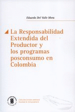 RESPONSABILIDAD EXTENDIDA DEL PRODUCTOR Y LOS PROGRAMAS POSC.