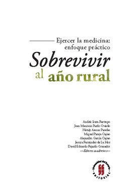 EJERCER LA MEDICINA: ENFOQUE PRÁCTICO. SOBREVIVIR AL AÑO RURAL