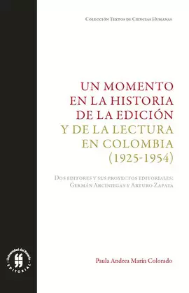 UN MOMENTO EN LA HISTORIA DE LA EDICION Y DE LA LECTURA EN COLOMBIA