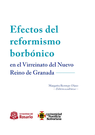 EFECTOS DEL REFORMISMO BORBONICO