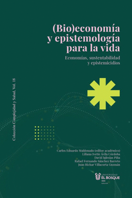 (BIO)ECONOMÍA, EPISTEMOLOGÍA Y LITERATURA PARA LA VIDA