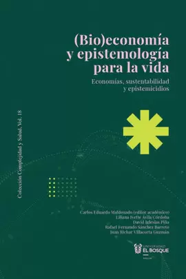 (BIO)ECONOMÍA, EPISTEMOLOGÍA Y LITERATURA PARA LA VIDA