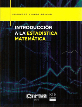 INTRODUCCION A LA ESTADISTICA MATEMATICA